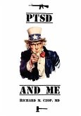 PTSD and ME (eBook, ePUB) PTSD and ME (eBook, ePUB)
