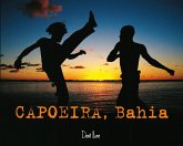 CAPOEIRA, BAHIA (eBook, ePUB)