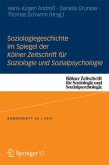 Soziologiegeschichte im Spiegel der Kölner Zeitschrift für Soziologie und Sozialpsychologie; .