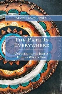 The Path Is Everywhere (eBook, ePUB) - Licata, Matt