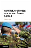 Criminal Jurisdiction over Armed Forces Abroad (eBook, ePUB)