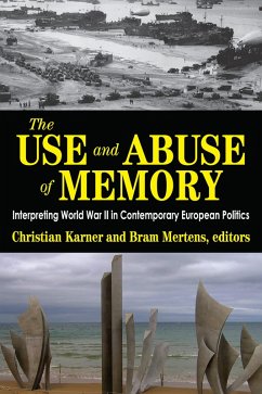 The Use and Abuse of Memory (eBook, PDF) - Karner, Christian