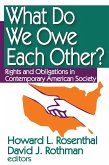 What Do We Owe Each Other? (eBook, ePUB) What Do We Owe Each Other? (eBook, ePUB)