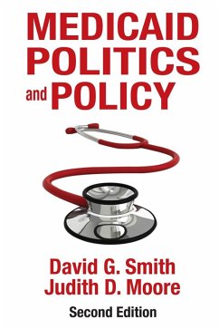 Medicaid Politics and Policy (eBook, PDF) - Smith, David G.