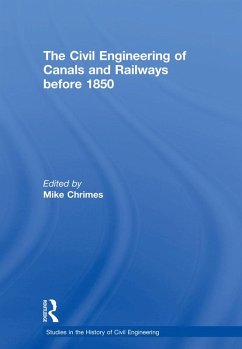 The Civil Engineering of Canals and Railways before 1850 (eBook, PDF)