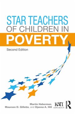 Star Teachers of Children in Poverty (eBook, ePUB) - Haberman, Martin; Gillette, Maureen D.; Hill, Djanna A.