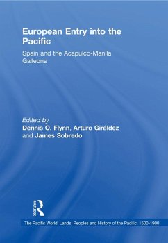 European Entry into the Pacific (eBook, ePUB) - Flynn, Dennis O.; Giráldez, Arturo