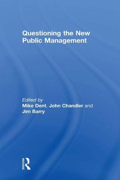 Questioning the New Public Management (eBook, ePUB) - Chandler, John