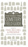 The Family Tree Cemetery Field Guide (eBook, ePUB)