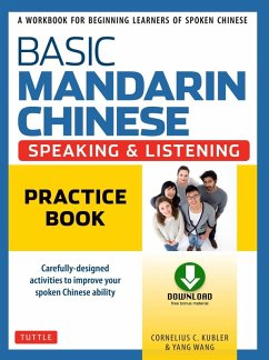 Basic Mandarin Chinese - Speaking & Listening Practice Book (eBook, ePUB) - Kubler, Cornelius C.; Wang, Yang