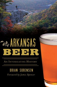 Arkansas Beer (eBook, ePUB) - Sorensen, Brian