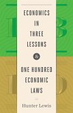 Economics in Three Lessons and One Hundred Economics Laws (eBook, ePUB)