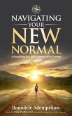 Navigating Your New Normal (eBook, ePUB)