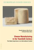 Cheese Manufacturing in the Twentieth Century (eBook, ePUB)