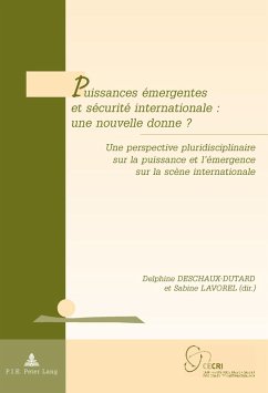 Puissances émergentes et sécurité internationale : une nouvelle donne ? (eBook, ePUB)