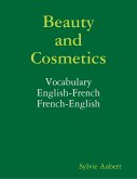 Beauty and Cosmetics : Vocabulary : English-French : French-English (eBook, ePUB)