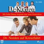 Dr. Norden auf Kreuzfahrt - Dr. Norden 1068 (Ungekürzt) (MP3-Download)
