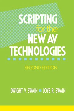Scripting for the New AV Technologies (eBook, PDF) - Swain, Dwight V; Swain, Joye R