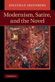 Modernism, Satire and the Novel (eBook, ePUB) Modernism, Satire and the Novel (eBook, ePUB)