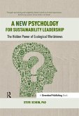 A New Psychology for Sustainability Leadership (eBook, ePUB)