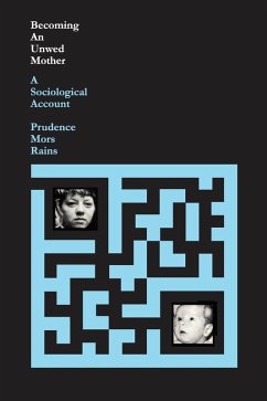 Becoming an Unwed Mother (eBook, ePUB) - Rains, Prudence Mors