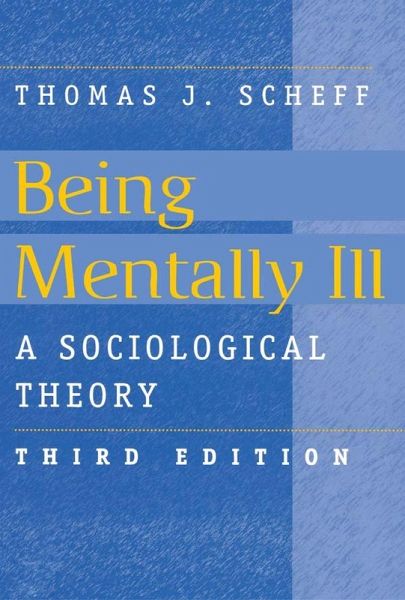 Being Mentally Ill (eBook, PDF) Being Mentally Ill (eBook, PDF)