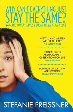 Why Can't Everything Just Stay the Same? (eBook, ePUB) - Preissner, Stefanie