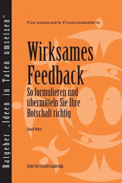 Feedback That Works: How to Build and Deliver Your Message (German) (eBook, ePUB) - Weitzel, Sloan R.