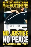 No Justice, No Peace (eBook, ePUB)