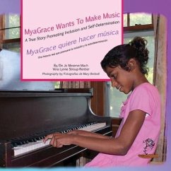 MyaGrace Wants to Make Music/MyaGrace quiere hacer música (eBook, ePUB) - Mach, Jo Meserve; Stroup-Rentier, Vera Lynne