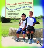 Marco and I Want To Play Ball/Marco y yo queremos jugar al béisbol (eBook, ePUB)