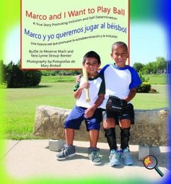 Marco and I Want To Play Ball/Marco y yo queremos jugar al béisbol (eBook, ePUB) - Mach, Jo Meserve; Stroup-Rentier, Vera Lynne