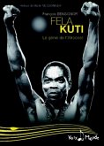 Fela Kuti : Le genie de l'Afrobeat (eBook, PDF)