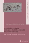 De l'Ancien Régime à quelques jours tranquilles de la Grande Guerre (eBook, ePUB)