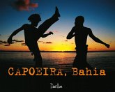 Capoeira, Bahia (eBook, ePUB)