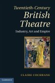 Twentieth-Century British Theatre (eBook, ePUB)