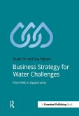 Business Strategy for Water Challenges (eBook, PDF) Business Strategy for Water Challenges (eBook, PDF)