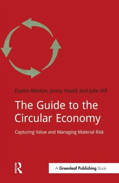 The Guide to the Circular Economy (eBook, ePUB) - Benton, Dustin; Hazell, Jonny; Hill, Julie