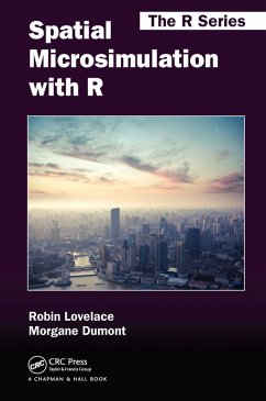 Spatial Microsimulation with R (eBook, ePUB) - Lovelace, Robin