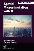Spatial Microsimulation with R (eBook, PDF) Spatial Microsimulation with R (eBook, PDF)