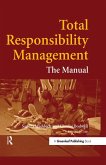 Total Responsibility Management (eBook, ePUB) Total Responsibility Management (eBook, ePUB)