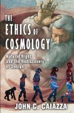 The Ethics of Cosmology (eBook, ePUB)