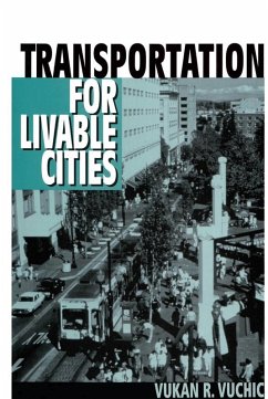 Transportation for Livable Cities (eBook, ePUB) - Vuchic, Vukan