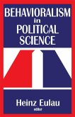 Behavioralism in Political Science (eBook, PDF)