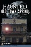 Haunted Old Town Spring (eBook, ePUB)