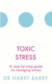 Toxic Stress (eBook, ePUB)