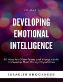 Developing Emotional Intelligence - 30 Ways for Older Teens and Young Adults to Develop Their Caring Capabilities (eBook, ePUB)