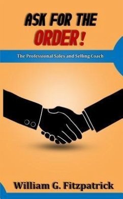 Ask For The Order! (eBook, ePUB) - Fitzpatrick, William G