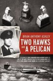 Two Hawks and a Pelican (eBook, ePUB)