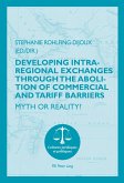 Developing Intra-regional Exchanges through the Abolition of Commercial and Tariff Barriers / L'abolition des barrières commerciales et tarifaires dans la région de l'Océan indien (eBook, PDF)